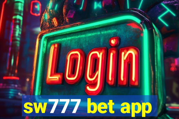 sw777 bet app